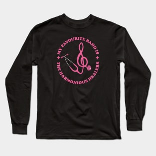 The Harmonious Healers - Nurse Music Lover Long Sleeve T-Shirt